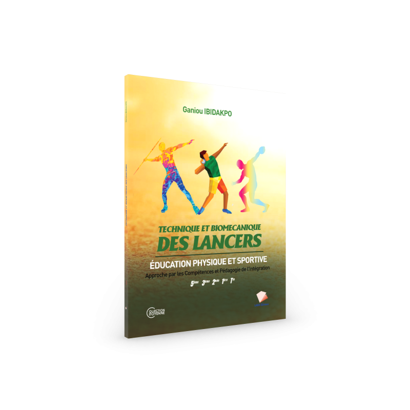 Technique et biomecanique des Lancers 5ème/3ème/2nde/1ère/Tle